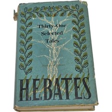 Thirty-One Selected Tales by H.E. Bates - Vintage Hardcover Book