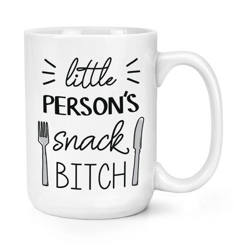 Little person snack bitch - snack,