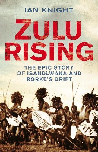 Zulu rising the epic - zulu,
