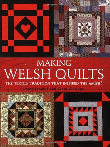Making welsh quilts clare - welsh, by