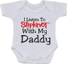 I LISTEN TO SLIPKNOT WITH MY DADDY FUNNY COTTON BABY VEST OR BIB