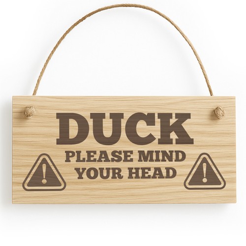 Duck mind your - duck,