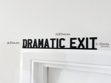 Dramatic Exit Sign Door Topper