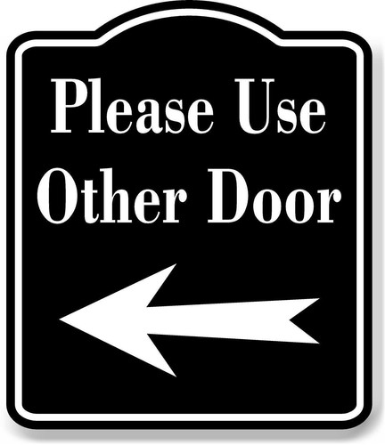 Please use other door - use, left