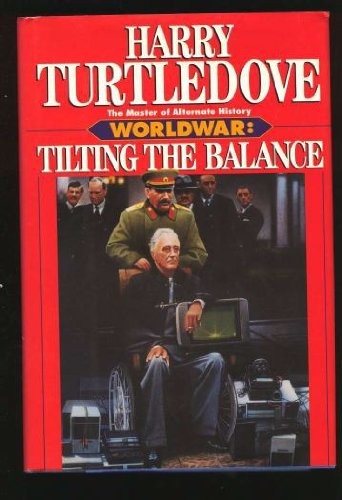 Worldwar tilting the - tilting,