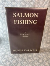 Salmon Fishing By Hugh Falkus Hardback Book 1984 - Great With Dust Cover
