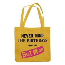 Never Mind the Birthdays Best Mum Tote Bag- Funny Birthday Gift Sex Pistols Punk