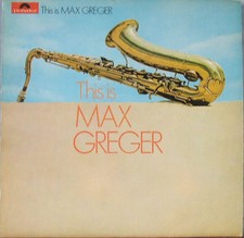 Max Greger - This Is Max