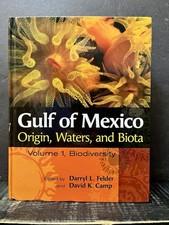 Gulf of Mexico Origin Waters, Biota: Vol 1 Biodiversity Felder Camp Like New B2