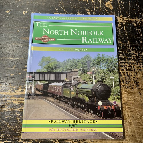 The north norfolk railway a - norfolk, railway:
