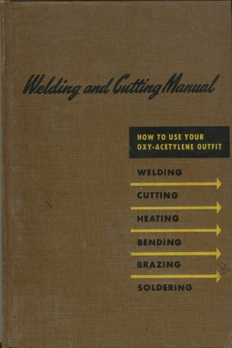 Welding and cutting manual - welding, how