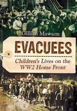 Evacuees: Children's Lives on