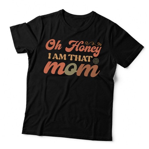 Honey that mom - i,