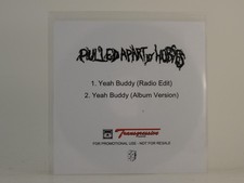 PULLED APART BY HORSES YEAH BUDDY (H1) 2 Track Promo CD Single including White S