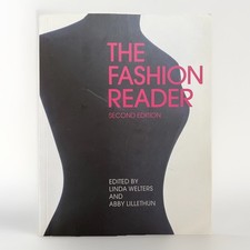 The Fashion Reader Second Edition Linda Welters Abby Lillethun