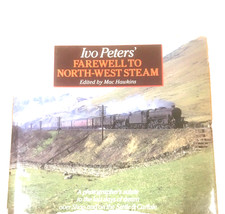Vintage Railway Train  Book Ivo Peters Farewell to North West Steam