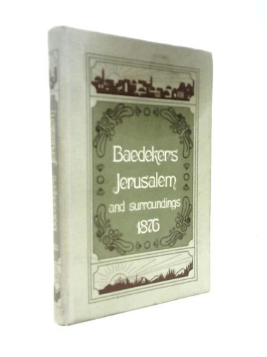 Baedeker jerusalem and - baedeker's,