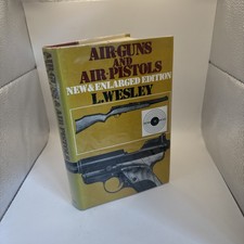 Air Guns And Air Pistols Hardback L Wesley Revised And Enlarged 1971