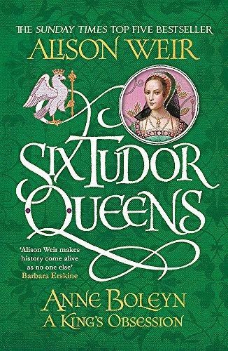 Six tudor queens - queens:, anne