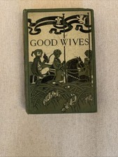 Good Wives by Louisa M Alcott