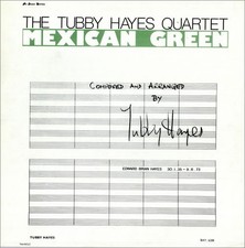Tubby Hayes Quartet - Mexican