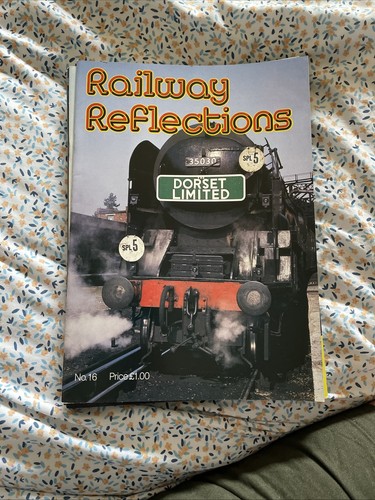 Railway reflections magazine - railway,