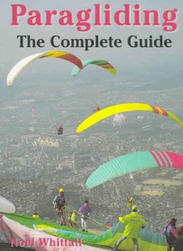 Paragliding the complete - the,