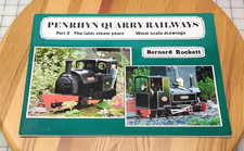 Penrhyn Quarry Railways Part 2 later steam years 16mm drawings  RF1a Wales slate