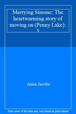 Marrying Simone: The heartwarming story of moving on (Penny Lake): 3,Anna Jaco