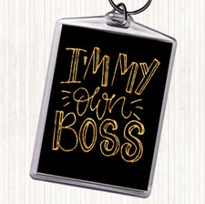 Black Gold I'm My Own Boss