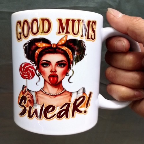Funny mug for mum - good, mums