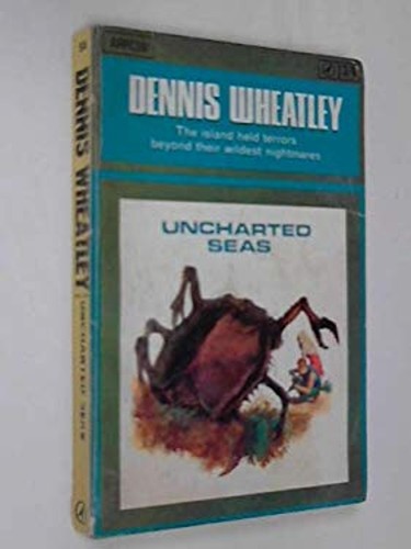 Uncharted seas dennis wheatley - uncharted,