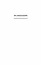 Influence Warfare: How