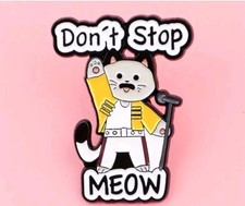 'Don't Stop Meow' Freddie Mercury Cat Enamel Badge, Brooch, Pin, Queen Cat Lover