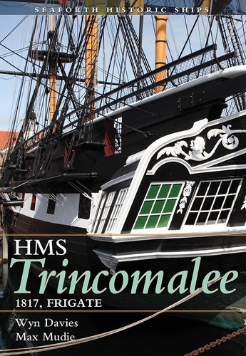 The frigate hms trincomalee - the,