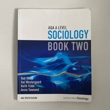 AQA A Level Sociology: Book 2 by Hal Westergaard, Keith Trobe, Rob Webb,...