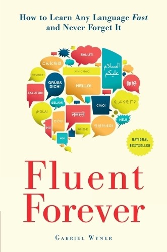 Fluent forever how learn - fluent, to