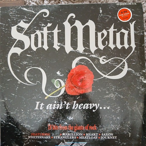 Soft metal ain heavy - it, ain't