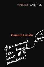 Barthes, Roland : Camera Lucida: Reflections on Photograph Fast and FREE P & P
