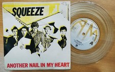 SQUEEZE 7" Another Nail In My
