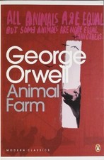 Animal Farm: A Fairy Story (Penguin Modern Classics) By George  .9780141182704