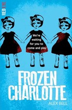 Frozen Charlotte (Red Eye): 1 by Alex Bell Book The Cheap Fast Free Post
