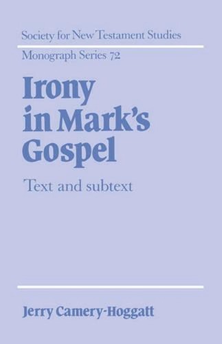 Irony mark gospel - irony, mark's
