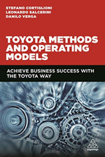 Toyota Methods and Operating Models: Achieve Business Success with the Toyota Wa