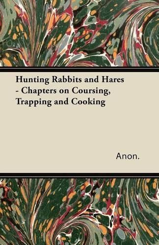 Anon hunting rabbits and - rabbits,