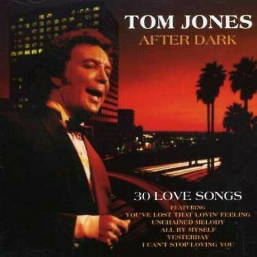 After dark tom jones - after,