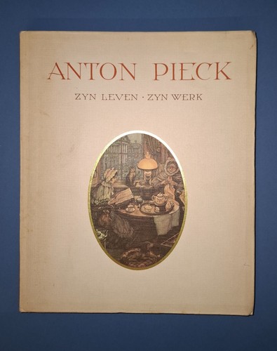 Anton pieck his life - pieck,