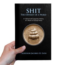 Shit - The Odyssey of a Word