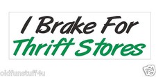 I Brake For Thrift Stores