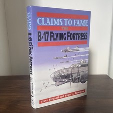 Claims To Fame The B-17 Flying